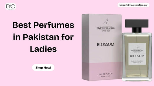 Best Perfumes in Pakistan for Ladies