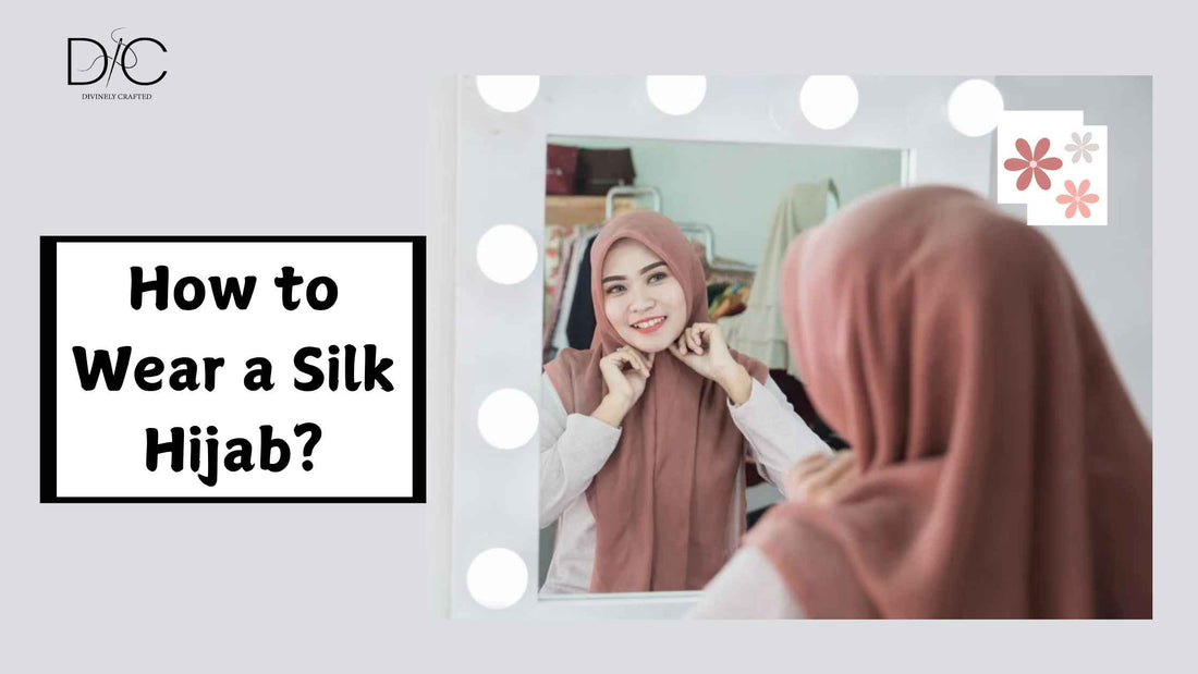 How to Wear a Silk Hijab? Step-by-Step Guide